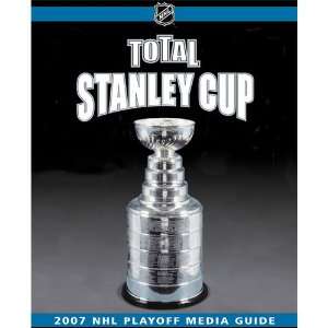   NHL Total Stanley Cup 2007 Playoff Media Guide