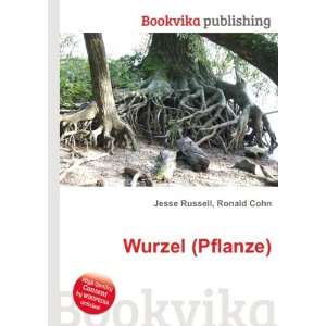  Wurzel (Pflanze) Ronald Cohn Jesse Russell Books