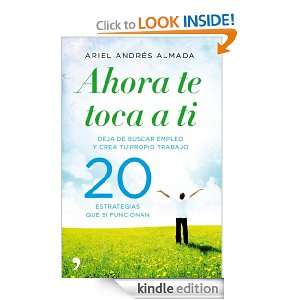 Ahora te toca a ti (Spanish Edition) Almada Ariel Andrés  
