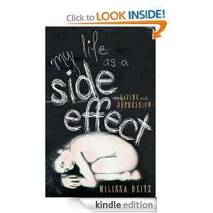 My Life as a Side Effect Milissa Deitz  Kindle Store