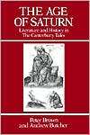 The Age of Saturn Literature and History in the Canturbury Tales 