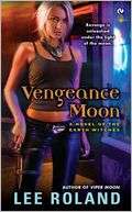 Vengeance Moon (Earth Witches Lee Roland