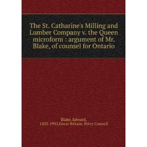   Ontario Edward, 1833 1912,Great Britain. Privy Council Blake Books