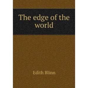 The edge of the world Edith Blinn  Books