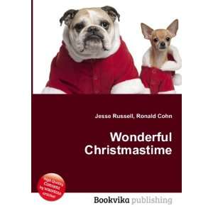  Wonderful Christmastime Ronald Cohn Jesse Russell Books