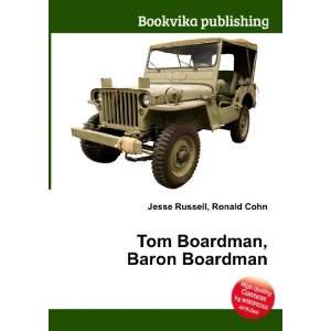    Tom Boardman, Baron Boardman Ronald Cohn Jesse Russell Books