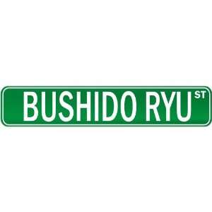   Bushido Ryu Street Sign Signs  Street Sign Martial Arts Home