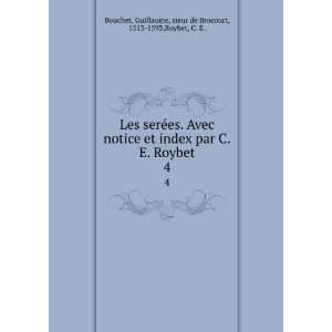   Guillaume, sieur de Brocourt, 1513 1593,Roybet, C. E. Bouchet Books