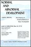 Normal and Abnormal Development The Influence of Primitive Reflexes 