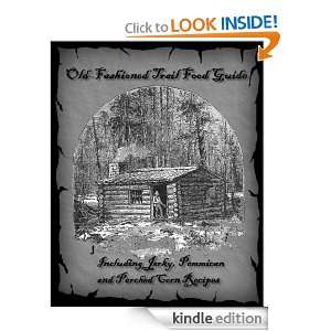 The Old Fashioned Trail Food Guide Robert Post  Kindle 