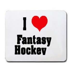  I Love/Heart Fantasy Hockey Mousepad