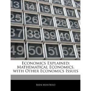   , with Other Economics Issues (9781170065556) Bren Monteiro Books