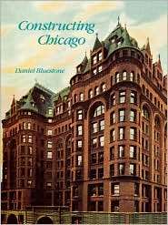 Constructing Chicago, (0300057504), Daniel Bluestone, Textbooks 