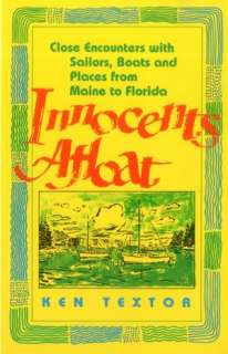Innocents Afloat Close Encounters with Sailors, Boats and Places from 
