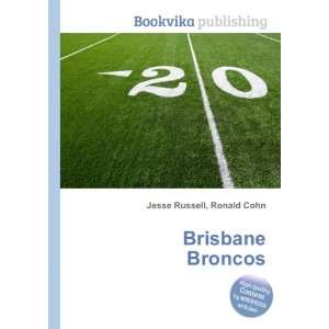  Brisbane Broncos Ronald Cohn Jesse Russell Books