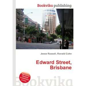  Edward Street, Brisbane Ronald Cohn Jesse Russell Books