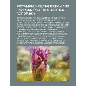  Brownfield Revitalization and Environmental Restoration 