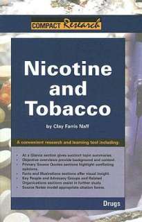   Nicotine and Tobacco by Clay Farris Naff 