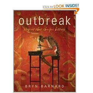 Outbreak Plagues That Changed History Bryn Barnard  Books