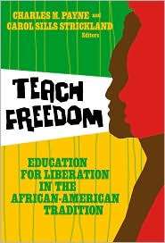 Teach Freedom Education for Liberation in the African American 