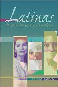 Latinas Hispanic Women in the United States, (082632360X), Hedda 