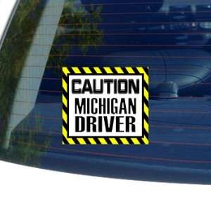    Caution Michigan Driver   Window Bumper Laptop Sticker Automotive