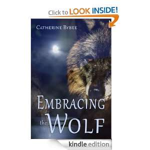 Embracing the Wolf Catherine Bybee  Kindle Store