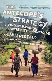The Antelopes Strategy Living in Rwanda after the Genocide 