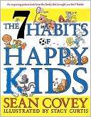 The 7 Habits of Happy Kids Sean Covey