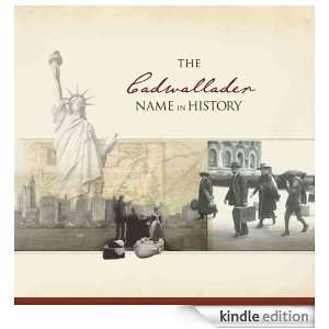 The Cadwallader Name in History Ancestry  Kindle 