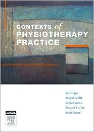 Contexts of Physiotherapy Practice, (0729538869), Joy Higgs, Textbooks 