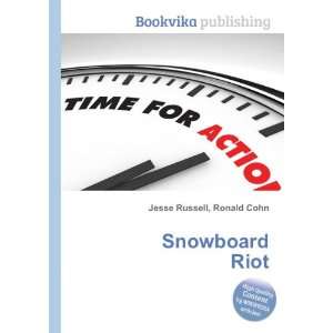  Snowboard Riot Ronald Cohn Jesse Russell Books
