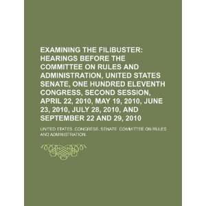 com Examining the filibuster hearings before the Committee on Rules 