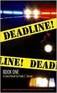   Deadline by Paula L. Tutman, Dailey Swan Publishing 