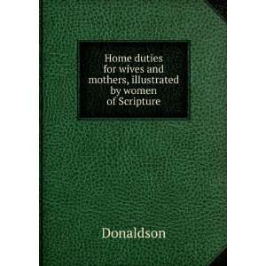   wives and mothers, illustrated by women of Scripture Donaldson Books