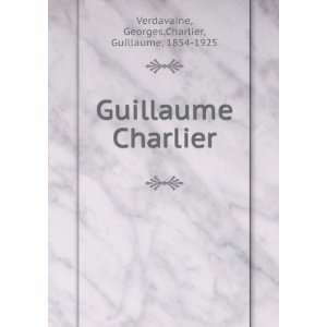  Charlier Georges,Charlier, Guillaume, 1854 1925 Verdavaine Books