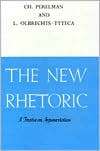 The New Rhetoric A Treatise on Argumentation, (0268004463), CH 