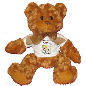   Watchers ARE PERFECTLY SANE Plush Teddy Bear with WHITE T Shirt Toys