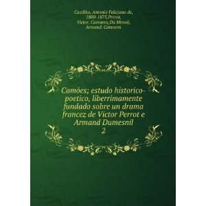   ,Perrot, Victor. Camoens,Du Mesnil, Armand. Camoens Castilho Books