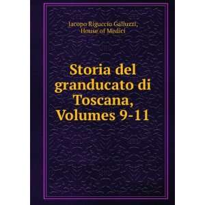   , Volumes 9 11 (Italian Edition) Galluzzi Jacopo Riguccio Books