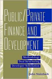 Public/Private Finance and Development Methodology/Deal Structuring 