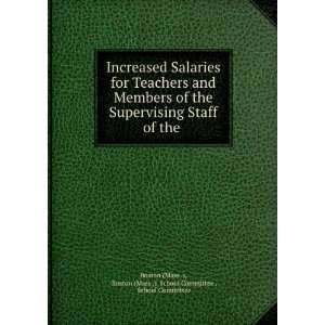 Increased Salaries for Teachers and Members of the Supervising Staff 