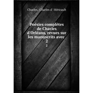   sur les manuscrits avec . 2 Charles d  HÃ©ricault Charles Books