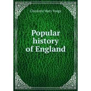  Popular history of England Charlotte Mary Yonge Books