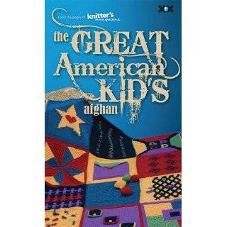 Great American Kids Afghan Paperback by Knitters Magazine