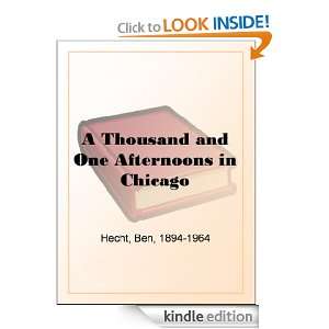 Thousand and One Afternoons in Chicago Ben Hecht  