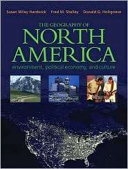 The Geography of North America Environment, Political Economy, and 