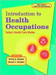 Introduction to Health Occupation Todays Health Care Worker 