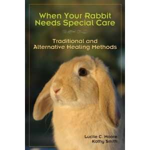  When Your Rabbit Needs Special Care Traditional and 