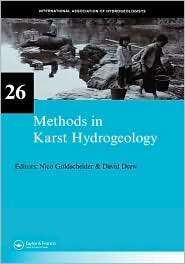 Methods in Karst Hydrogeology, (0415428734), Nico Goldscheider 